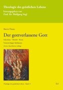 Cover-Bild zum Titel 'Der gottverlassene Gott' von 'Martin Thoms'