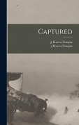 Cover-Bild zum Titel 'Captured' von 'J Harvey Douglas'