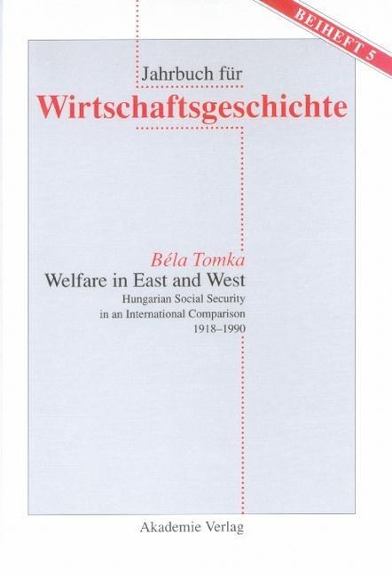 Welfare in East and West - Bela Tomka