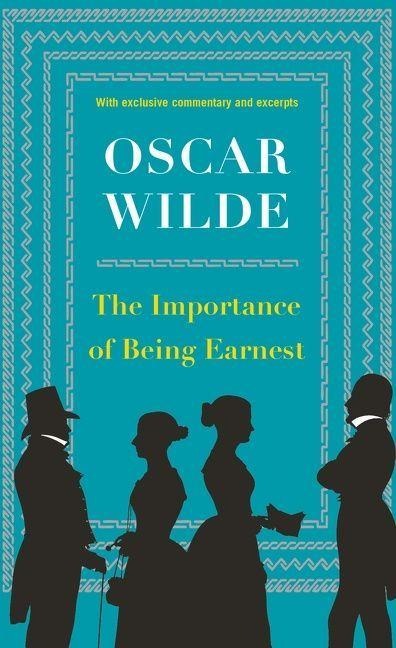 The Importance of Being Earnest - Oscar Wilde