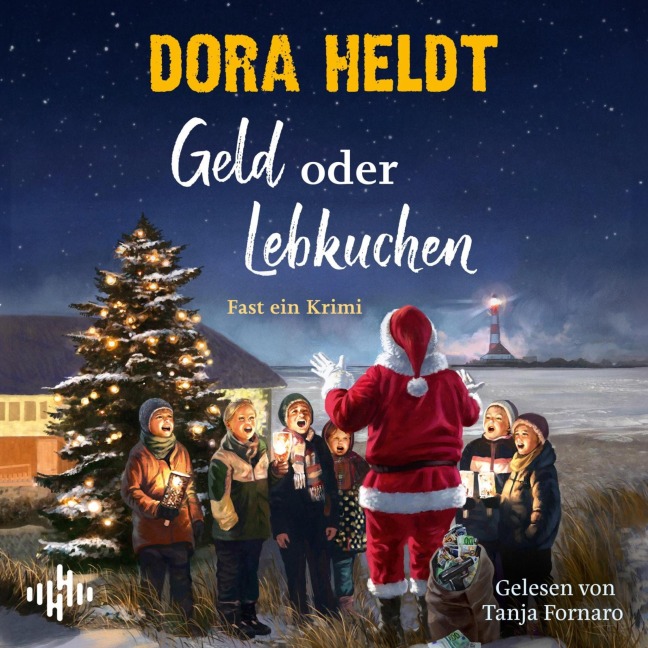 Geld oder Lebkuchen - Dora Heldt