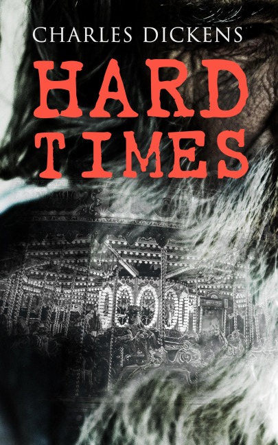 Hard Times - Charles Dickens