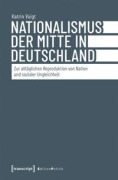 Cover-Bild zum Titel 'Nationalismus der Mitte in Deutschland' von 'Katrin Voigt'