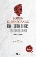 Etik-Estetik Dengesi Kisiligin Gelisiminde - Soren Kierkegaard