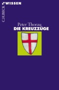 Cover-Bild zum Titel 'Die Kreuzzüge' von 'Peter Thorau'