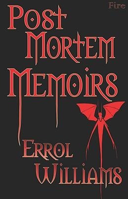 Post Mortem Memoirs - Errol Williams
