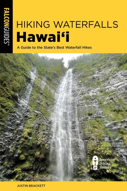 Hiking Waterfalls Hawai'i - Justin Brackett