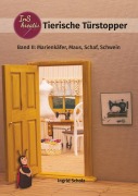 Cover-Bild zum Titel 'Tierische Türstopper' von 'Ingrid Scholz'