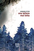 Cover-Bild zum Titel 'Una lettera mai letta' von 'Marianna Ottone'