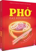 Cover-Bild zum Titel 'Pho. Das große Kochbuch' von 'Angkana Sirisaeng'