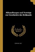 Abhandlungen und Vorträge zur Geschichte der Erdkunde - Sophus Ruge