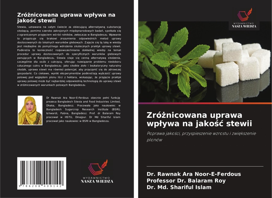 Zró¿nicowana uprawa wp¿ywa na jako¿¿ stewii - Rawnak Ara Noor-E-Ferdous, Balaram Roy, Md. Shariful Islam