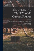 Cover-Bild zum Titel 'The Undivine Comedy, and Other Poems' von 'Zygmunt Krasinski, Julian Klaczko'