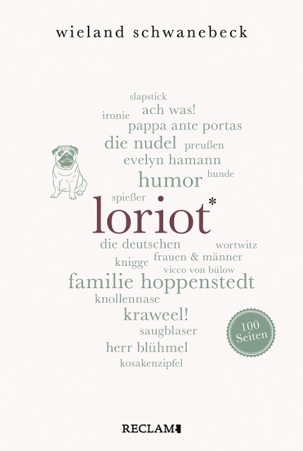 Loriot. 100 Seiten - Wieland Schwanebeck