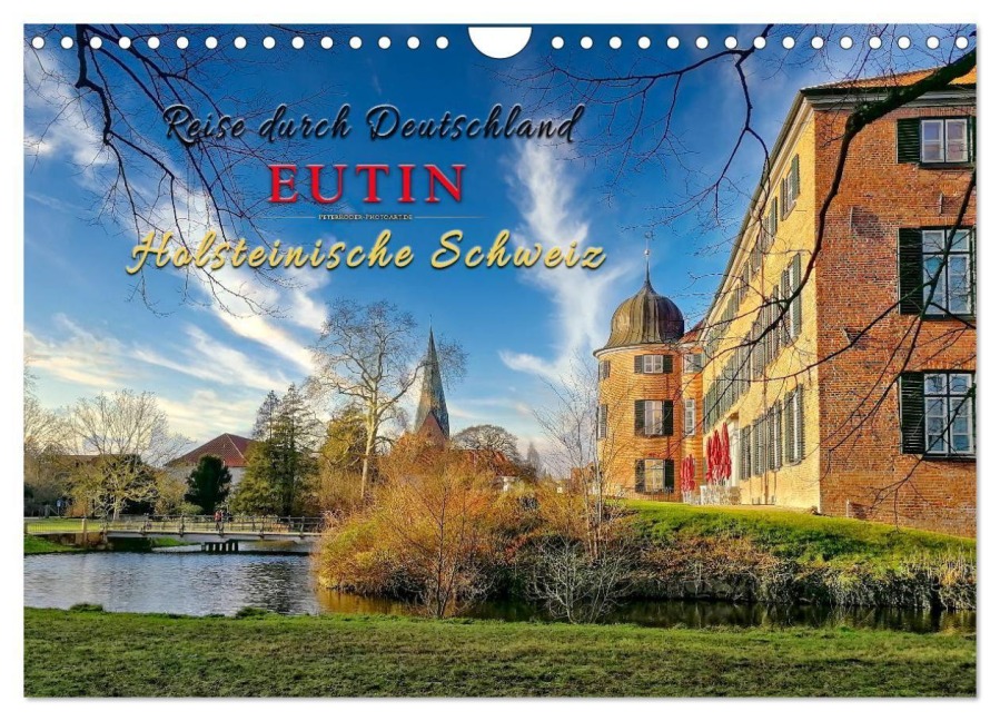 Reise durch Deutschland - Eutin in der Holsteinischen Schweiz (Wandkalender 2027 DIN A4 quer), CALVENDO Monatskalender - Peter Roder