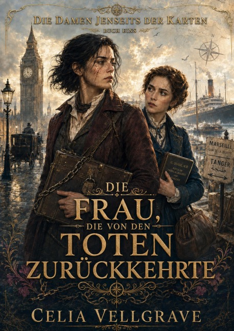 Die Frau, die von den Toten zurückkehrte - Celia Vellgrave
