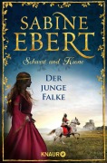 Cover-Bild zum Titel 'Schwert und Krone - Der junge Falke' von 'Sabine Ebert'