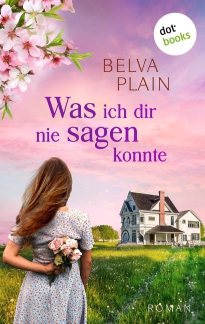 Was ich dir nie sagen konnte - Belva Plain