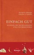 Cover-Bild zum Titel 'Einfach gut' von 'Ronald P. Schweppe, Aljoscha A. Schwarz'