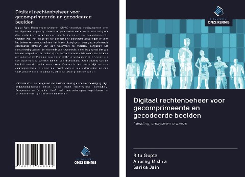 Digitaal rechtenbeheer voor gecomprimeerde en gecodeerde beelden - Ritu Gupta, Anurag Mishra, Sarika Jain