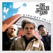 Cover-Bild zum Titel 'Straight To It' von 'The Zac Schulze Gang'