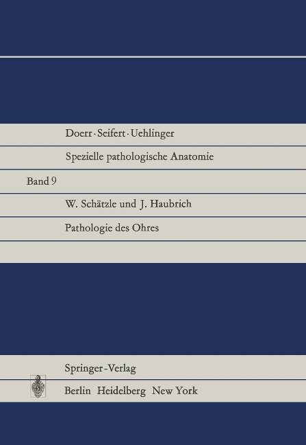 Pathologie des Ohres - W. Schätzle, J. Haubrich