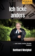 Cover-Bild zum Titel 'Ich ticke anders -' von 'Burkhard Westphal'