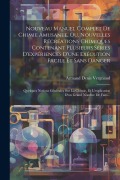 Cover-Bild zum Titel 'Nouveau Manuel Complet De Chimie Amusante, Ou, Nouvelles Récréations Chimiques Contenant Plusieurs Séries D'expériences D'une Exécution Facile Et Sans' von 'Armand Denis Vergnaud'