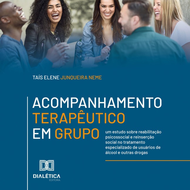Acompanhamento Terapêutico em Grupo - Taís Elene Junqueira Neme