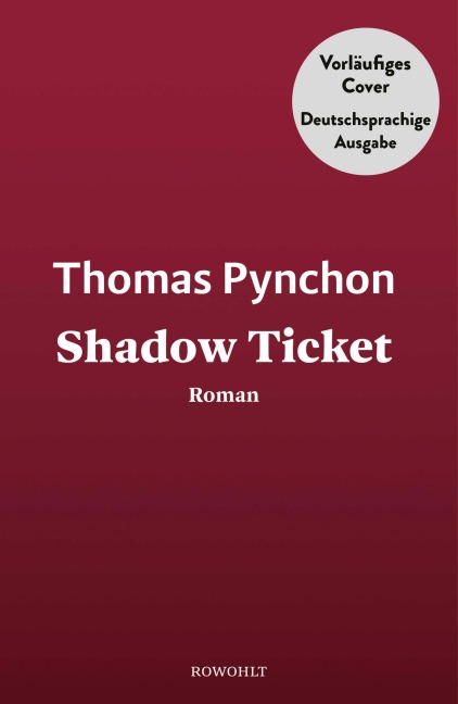 Shadow Ticket - Thomas Pynchon