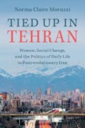 Cover-Bild zum Titel 'Tied Up in Tehran' von 'Norma Claire Moruzzi'