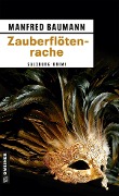 Cover-Bild zum Titel 'Zauberflötenrache' von 'Manfred Baumann'