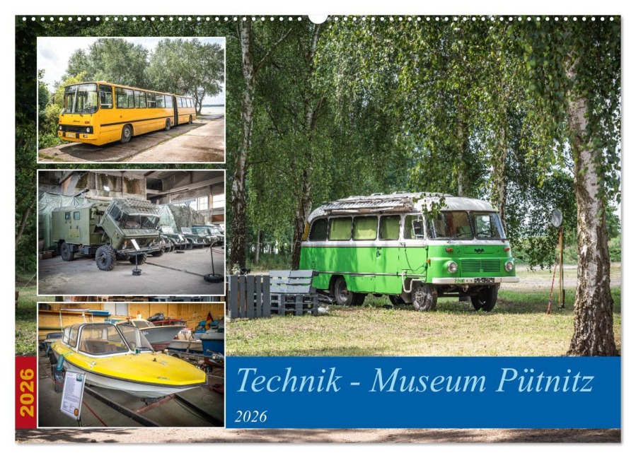 Technik-Museum Pütnitz (Wandkalender 2026 DIN A2 quer), CALVENDO Monatskalender - Pütnitz e. V., Technik-Museum Pütnitz, Technikverein Steffen Gierok-Latniak