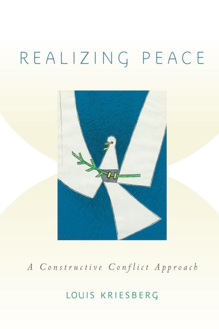 Realizing Peace - Louis Kriesberg