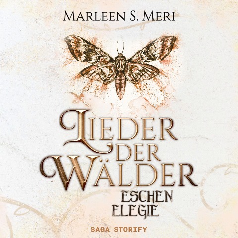 Lieder der Wälder: Eschenelegie - Marleen S. Meri