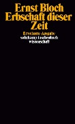 Cover-Bild zum Titel 'Erbschaft dieser Zeit' von 'Ernst Bloch'