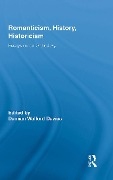Cover-Bild zum Titel 'Romanticism, History, Historicism' von 'Damian Walford Davies'