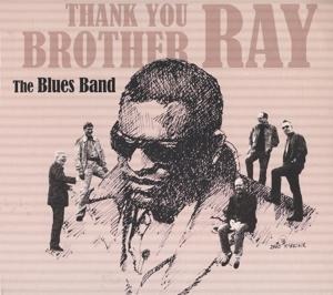 Thank You Brother Ray - The Blues Band