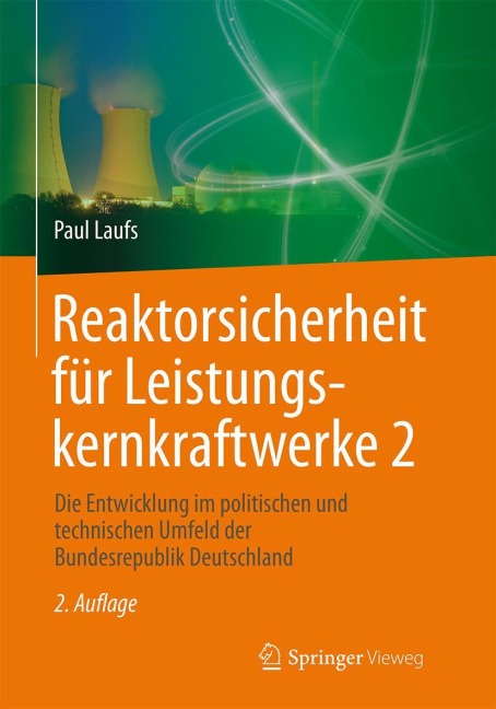 Reaktorsicherheit für Leistungskernkraftwerke 2 - Paul Laufs