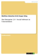 Cover-Bild zum Titel 'Das Enterprise 2.0 - Social Software in Unternehmen' von 'Matthias Sebastian Erich Kaspar Görg'