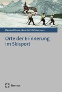 Cover-Bild zum Titel 'Orte der Erinnerung im Skisport' von ''