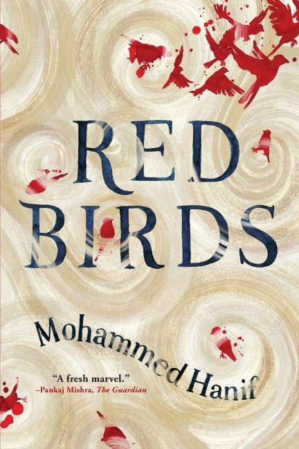 Red Birds - Mohammed Hanif