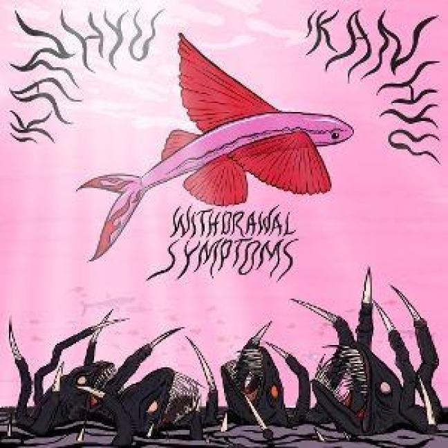 Withdrawal Symptoms - Ikan Hyu