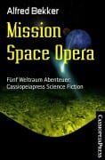 Mission Space Opera - Alfred Bekker