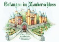 Cover-Bild zum Titel 'Gefangen im Zauberschloss' von 'Ursula Wohlfahrt'