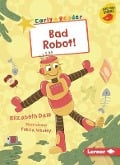 Bad Robot! - Elizabeth Dale