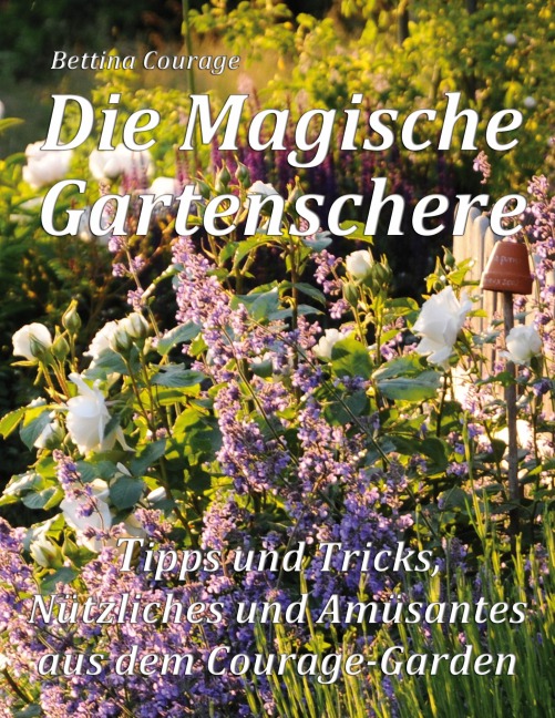 Die Magische Gartenschere - Bettina Courage