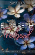 Cover-Bild zum Titel 'Elizabeth, Treibend: Eine Variation von Stolz und Vorurteil' von 'Aria Green'