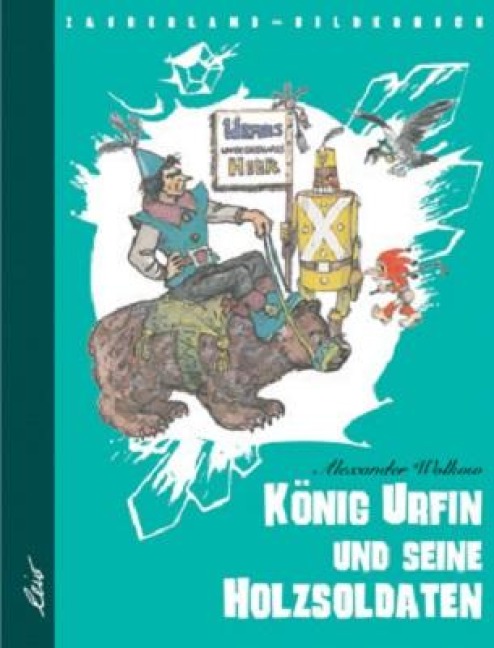 König Urfin und seine Holzsoldaten - Alexander Wolkow