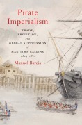 Cover-Bild zum Titel 'Pirate Imperialism' von 'Manuel Barcia'